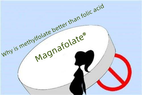 Why is L methylfolate better than folic acid?